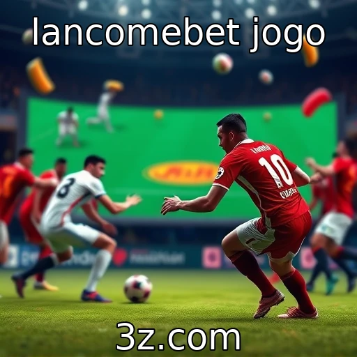 lancomebet jogo - Evolução da jogabilidade em plataformas de apostas